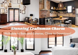 Roomy Craftsman Home Walkable to Bars & Eateries